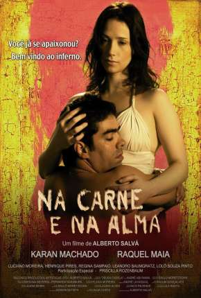 Filme Na Carne e na Alma 2011