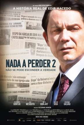Filme Nada a Perder 2 - Não Se Pode Esconder a Verdade 2019