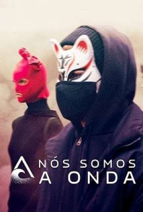 Série Nós Somos a Onda - 1ª Temporada 2019