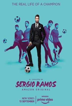 Série O Coração de Sergio Ramos - Legendada 2019
