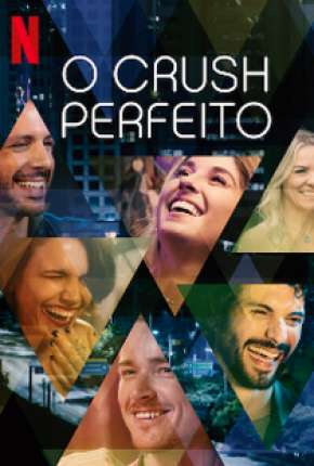 Série O Crush Perfeito - 1ª Temporada Completa 2020