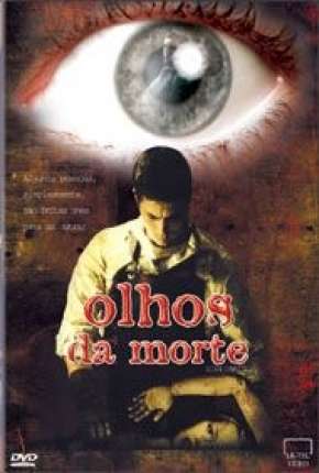 Filme Olhos da Morte 2003