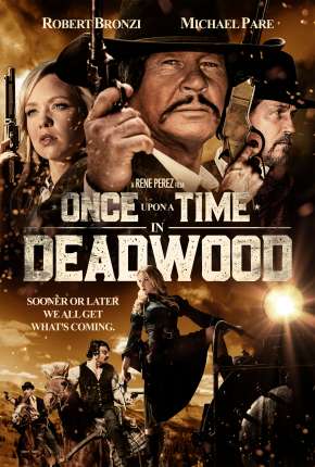 Filme Once Upon a Time in Deadwood - Legendado 2019