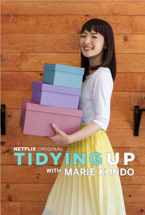 Série Ordem na Casa com Marie Kondo - 1ª Temporada 2020