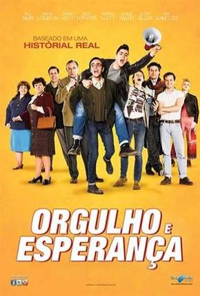 Filme Orgulho e Esperança - Legendado 2014