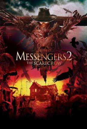 Filme Os Mensageiros 2 - A Maldição do Espantalho 2009