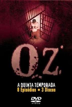 Série Oz - 5ª Temporada - Legendada 2002