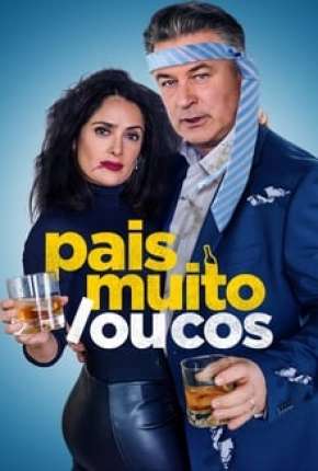 Filme Pais Muito Loucos 2019