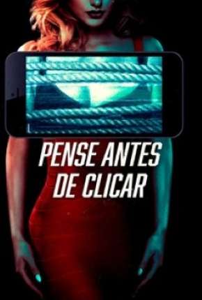 Filme Pense Antes de Clicar - Legendado 2020