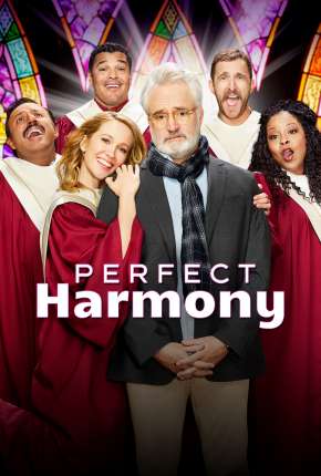 Série Perfect Harmony - 1ª Temporada Legendada 2019
