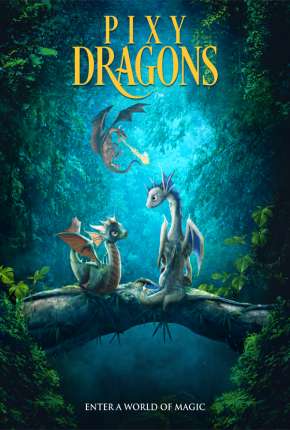 Filme Pixy Dragons - Legendado 2019