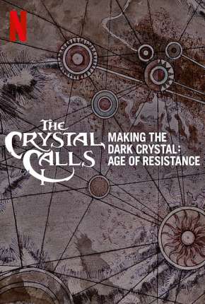 Filme Por Dentro do Cristal - Os Bastidores de O Cristal Encantado - A Era da Resistência 2019