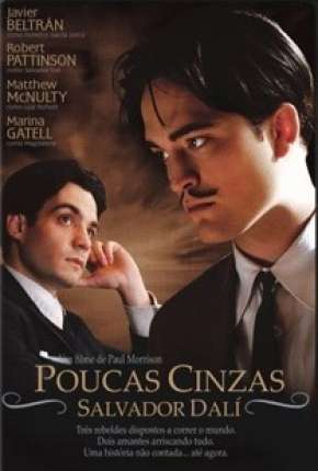 Filme Poucas Cinzas - Salvador Dalí - Legendado 2009