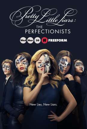 Série Pretty Little Liars - The Perfectionists 1ª Temporada 2019
