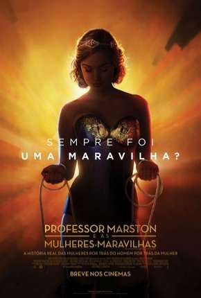 Filme Professor Marston e as Mulheres Maravilhas 2017