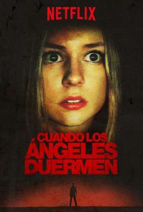 Filme Quando os Anjos Dormem - Cuando los ángeles duermen 2018