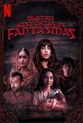 Filme Quatro Histórias de Fantasmas 2019