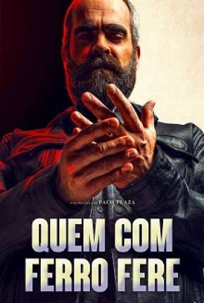 Filme Quem com Ferro Fere 2020