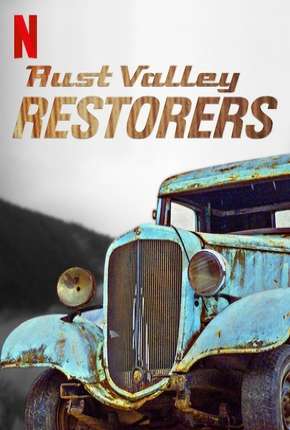 Série Restauradores de Rust Valley - 1ª Temporada Completa 2019