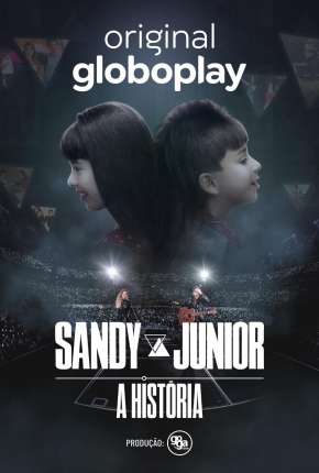 Série Sandy e Junior - A História - 1ª Temporada Completa 2020