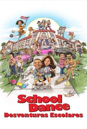 Filme School Dance - Desventuras Escolares 2014