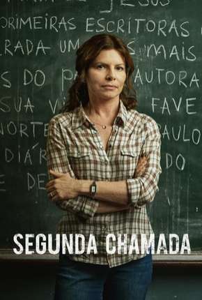 Série Segunda Chamada - 1ª Temporada 2020