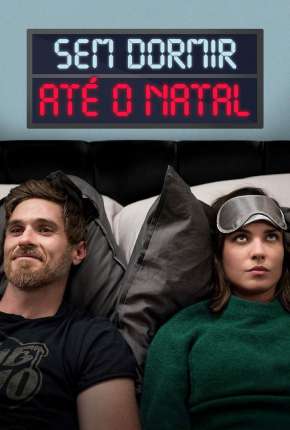 Filme Sem dormir até o Natal 2019