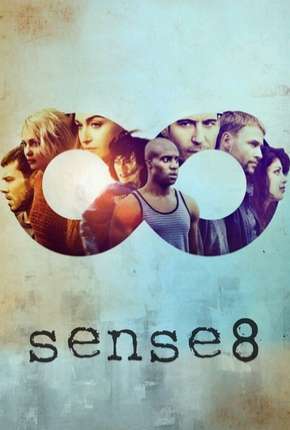 Série Sense8 - 2ª Temporada - Completa 2017