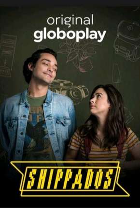 Série Shippados - 1ª Temporada 2019