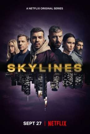 Série Skylines - 1ª Temporada Completa 2019