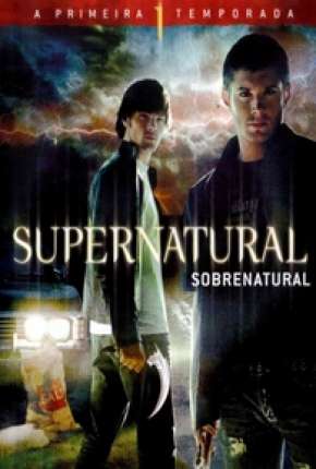 Série Sobrenatural - 1ª Temporada Completa 2005