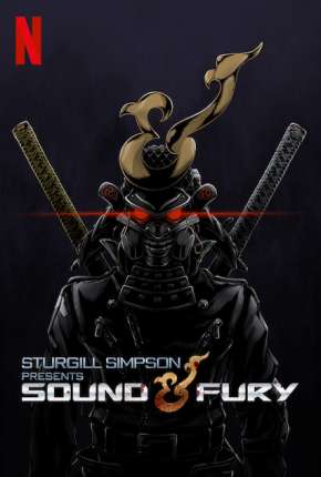 Filme Sturgill Simpson Presents Sound e Fury - Legendado 2019