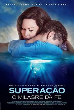 Filme Superação - O Milagre da Fé - Legendado 2019