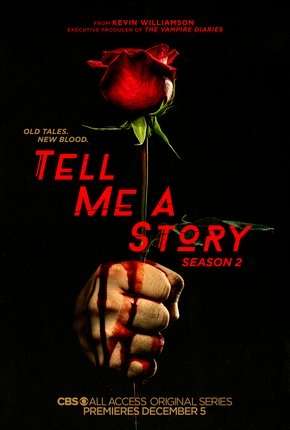 Série Tell Me a Story - 2ª Temporada Legendada 2019