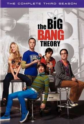 Série The Big Bang Theory (Big Bang - A Teoria) 3ª Temporada 2009