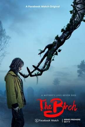 Série The Birch - 1ª Temporada Completa Legendada 2020