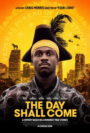 Filme The Day Shall Come - Legendado 2019