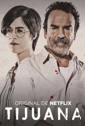 Série Tijuana - 1ª Temporada Completa 2019