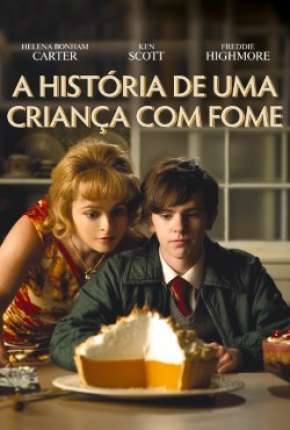 Filme Toast - A História de uma Criança com Fome 2010