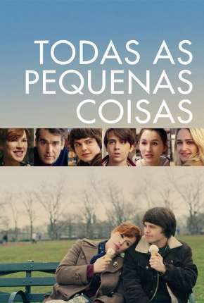 Filme Todas as Pequenas Coisas 2019