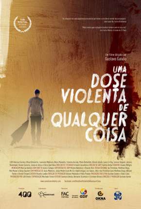 Filme Uma Dose Violenta de Qualquer Coisa 2014