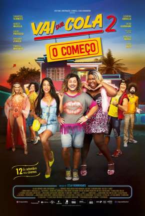 Filme Vai Que Cola 2 - O Começo 2019