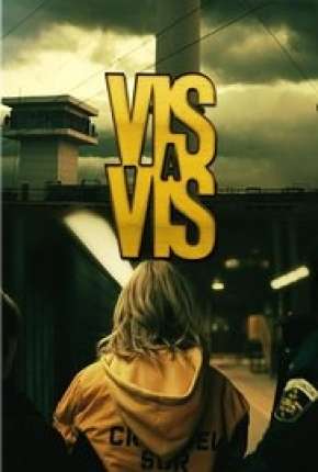 Série Vis a Vis - 2ª Temporada 2016