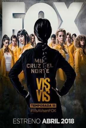 Série Vis a Vis - 3ª temporada 2019