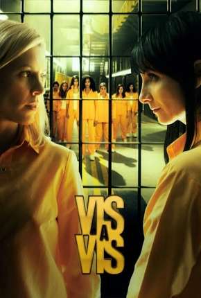 Série Vis a Vis - 1ª Temporada 2015