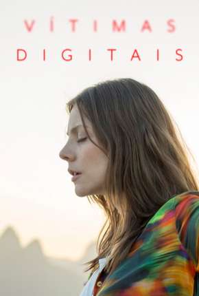 Série Vítimas Digitais 2019