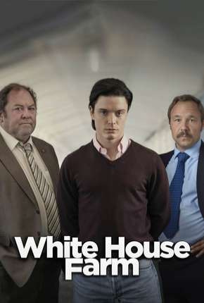 Série White House Farm - Legendada 2020