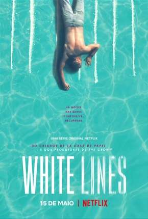 Série White Lines - 1ª Temporada Completa Legendada 2020