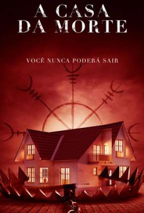 Filme A Casa da Morte 2022