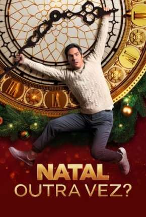 Filme Natal Outra Vez? 2022